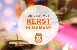 Uit eten met kerst in Alkmaar