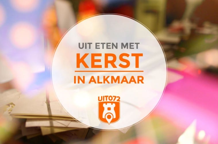 Uit eten met kerst in Alkmaar