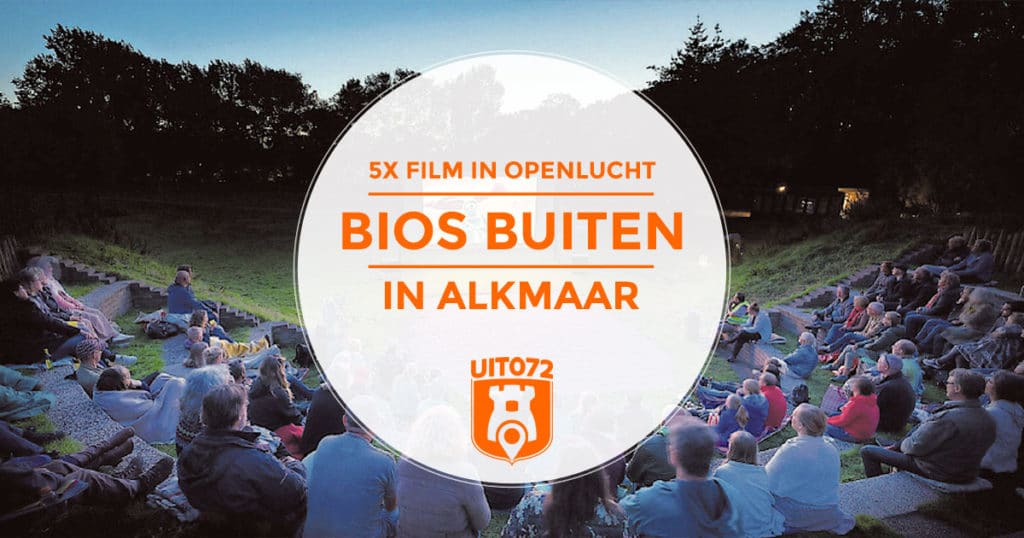 Openlucht bioscoop films Alkmaarhttps://productie.uit072.nl/lijstjes/openluchtbioscoop-films-alkmaar-2018/ (FB)