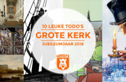 10 leuke todo's in Grote Kerk