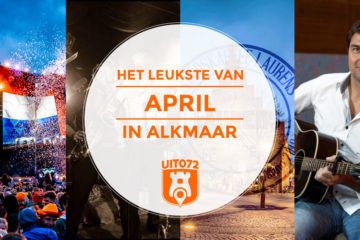 Het leukste van april in Alkmaar
