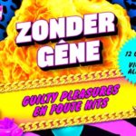Zonder Gêne - Guilty pleasures en foute hits