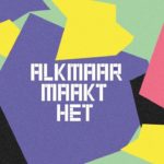 Alkmaar Maakt Het