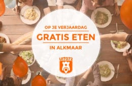 Op je verjaardag gratis eten in Alkmaar