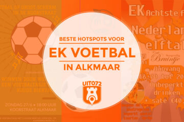 Beste hotspots voor EK Voetbal in Alkmaar