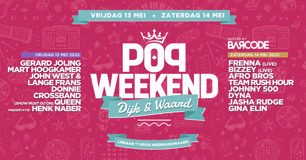 Pop Weekend Dijk & Waard