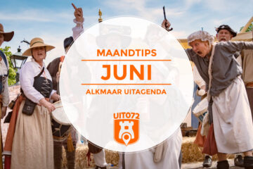Maandtips Juni Alkmaar Uitagenda