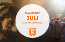 Maandtips Juli Alkmaar Uitagenda